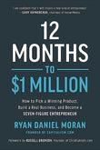 12 Months to $1 Million (Paperback ) – by Ryan Daniel Moran