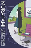 The City and Its Uncertain Walls - Paperback – by Haruki Murakami