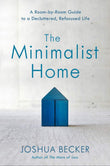 The Minimalist Home Paperback – by JOSHUA BECKER