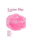 Gratitude: A Way of Life -Paperback – by Louise L. Hay , Louise Hay