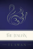 The Italian - Paperback – by T L Swan