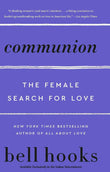 Communion : The Female Search For Love Paperback by Bell Hooks