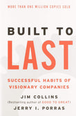 Built to Last: Successful Habits of Visionary Companies (Good to Great, 2) -Paperback –by Jim Collins, Jerry I Porras