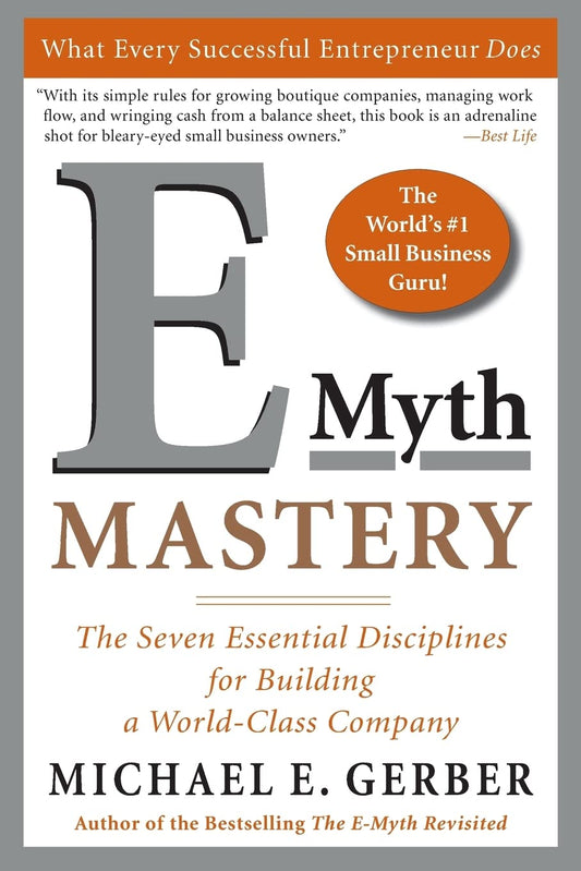 E-Myth Mastery: --- Paperback – by Michael E. Gerber