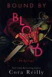 Bound By Blood: - Paperback – by Cora Reilly