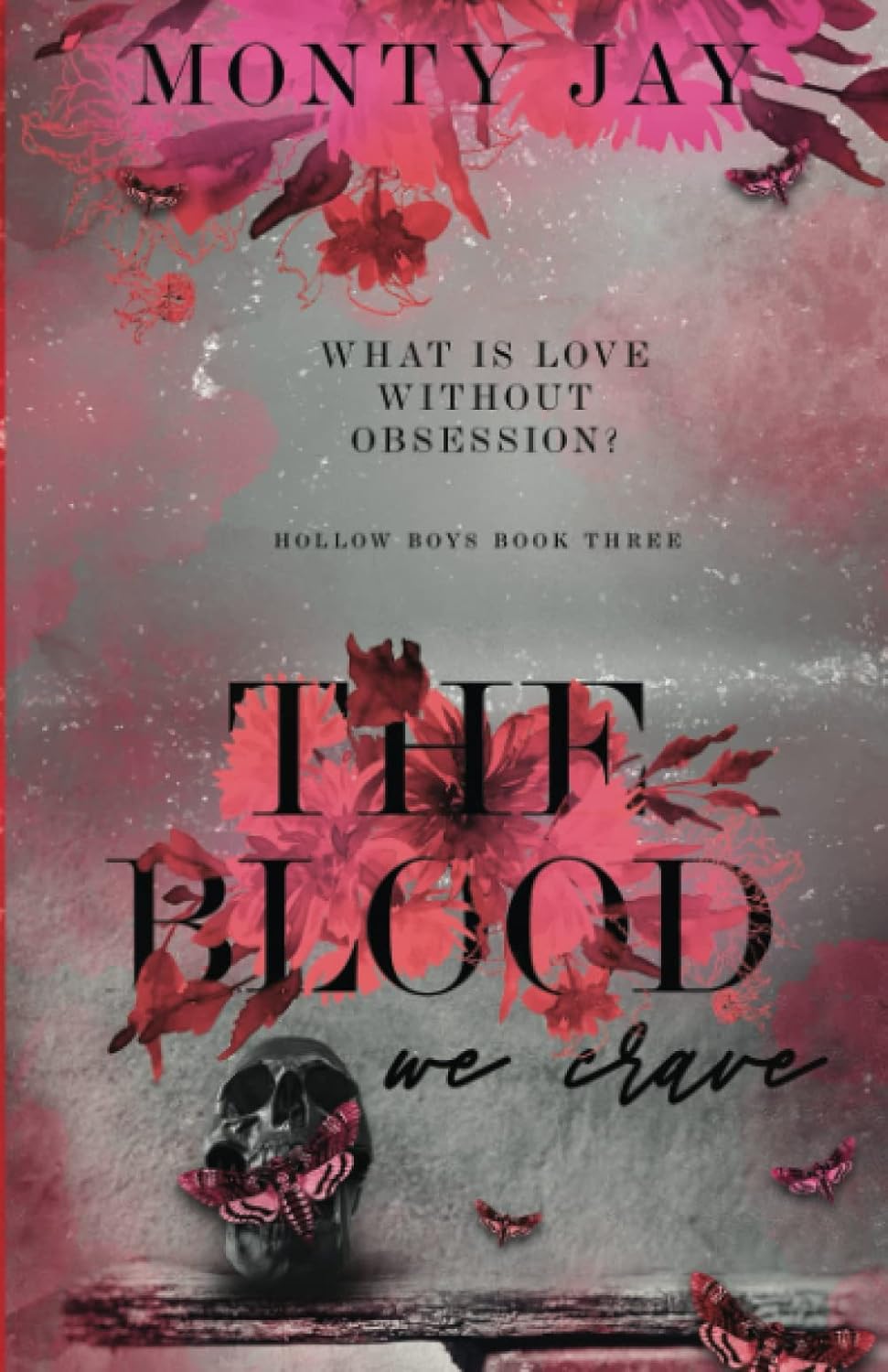 The Blood we Crave (The Hollow Boys) - Paperback – by Monty Jay