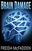 Brain Damage - Paperback – by Freida McFadden