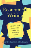 Economical Writing --Paperback – by Deirdre Mccloskey