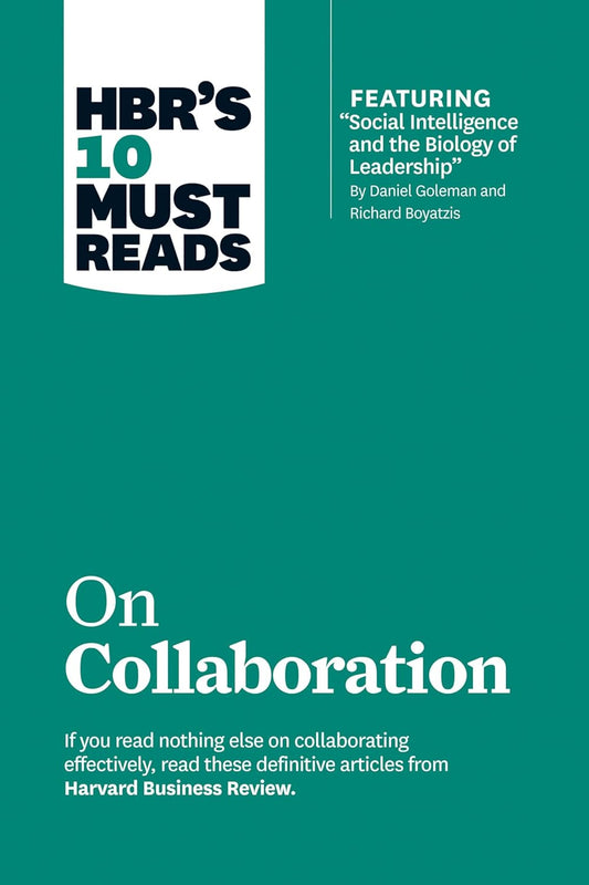 HBR's 10 Must Reads: On Collaboration Paperback – by HBR (Author)