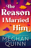 The Reason I Married Him -Paperback-by Meghan Quinn