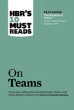 HBR'S 10 Must Reads: On Teams Paperback – by HBR (Author)