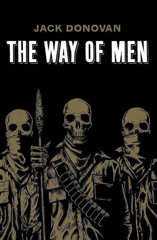 The Way of Men - Paperback – by Jack Donovan