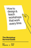 The Workshop Survival Guide: -Paperback –by Rob Fitzpatrick, Devin Hunt
