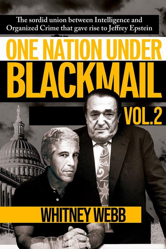 One Nation Under Blackmail – Vol. 2: Paperback – by Whitney Alyse Webb