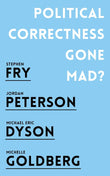 Political Correctness Gone Mad?:- Paperback – by Jordan B. Peterson