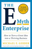 The E-Myth Enterprise --- Paperback – by Michael E. Gerber