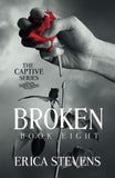 Broken ;-Paperback – by Erica Stevens