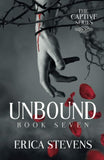 Unbound -Paperback –by Erica Stevens