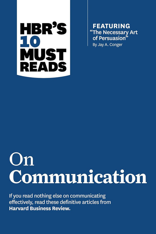 HBRs 10 Must Reads on Communication Paperback - by HBR (Author)