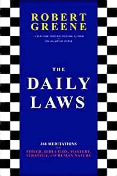 THE DAILY LAWS: 366 MEDITATIONS ON POWER, SEDUCTION, MASTERY, STRATEGY AND HUMAN NATURE BOOKSBUNGLOW.UK