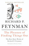 THE PLEASURE OF FINDING THINGS OUT -Paperback – by Richard P. Feynman