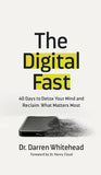 The Digital Fast: -Paperback - by Darren Whitehead