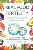 Real Food for Fertility: - Paperback – by Lily Nichols