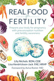 Real Food for Fertility: - Paperback – by Lily Nichols