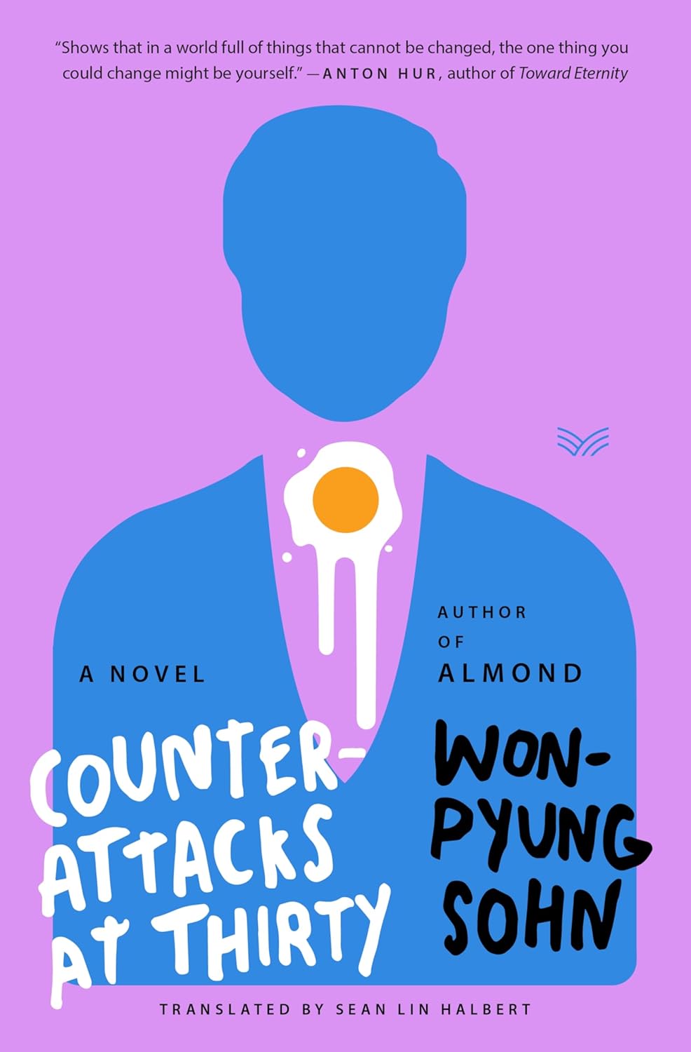 Counterattacks At Thirty : A Novel Paperback – by Won-pyung Sohn (Author), Sean Lin Halbert (Author)