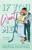 If You Want Me Paperback – by Helena Hunting (Author)