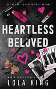 Heartless Beloved Paperback – by Lola King