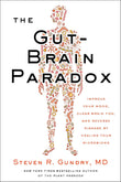 Gut-Brain Paradox, The Paperback – by MD Dr. Steven R. Gundry (Author)