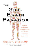 Gut-Brain Paradox, The Paperback – by MD Dr. Steven R. Gundry (Author)