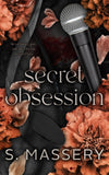 Secret Obsession: Alternate Cover - Paperback – by S Massery