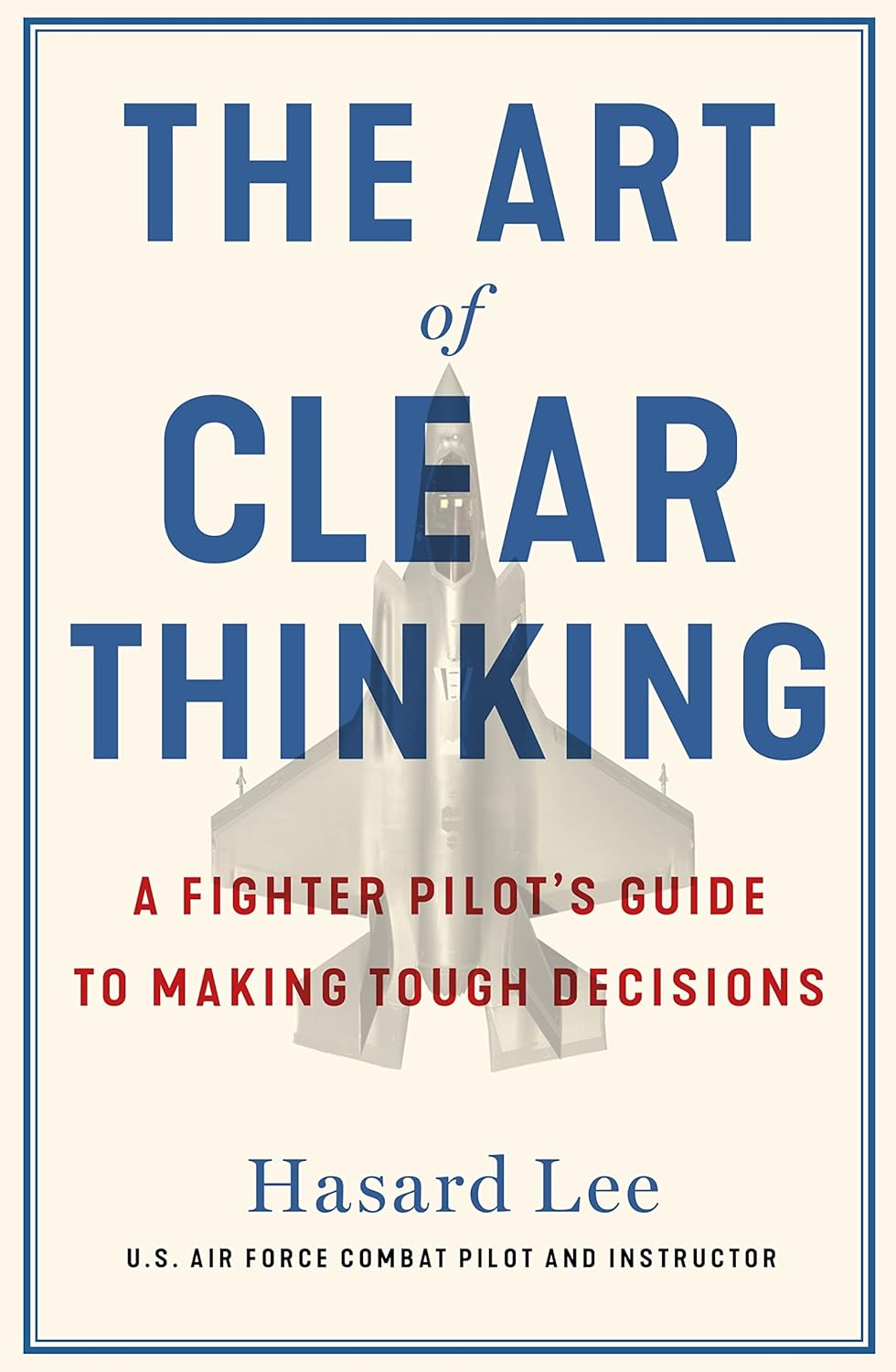 The Art of Clear Thinking: - Paperback – by Hasard Lee