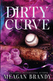 Dirty Curve Paperback – by Meagan Brandy