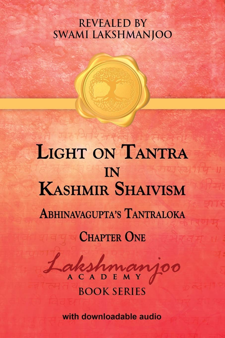 Light on Tantra in Kashmir Shaivism - vol 1 -- Paperback – by Swami Lakshmanjoo
