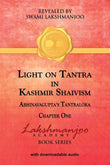 Light on Tantra in Kashmir Shaivism - vol 1 -- Paperback – by Swami Lakshmanjoo
