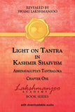 Light on Tantra in Kashmir Shaivism - vol 1 -- Paperback – by Swami Lakshmanjoo