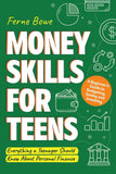 Money Skills for Teens:Paperback – by Ferne Bowe