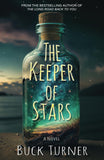 The Keeper of Stars: A Novel Paperback –by Buck Turner