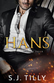 HANS: Alliance Series Book Four Paperback – by S.J. Tilly