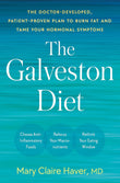 The Galveston Diet: The Doctor-Developed, Patient-Proven Plan to Burn Fat and Tame Your Hormonal Symptoms- by Mary Claire Haver MD (Paperback )