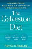 The Galveston Diet: The Doctor-Developed, Patient-Proven Plan to Burn Fat and Tame Your Hormonal Symptoms- by Mary Claire Haver MD (Paperback )
