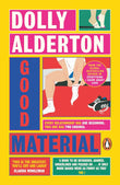 Good Material Paperback – by ALDERTON DOLLY