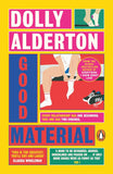 Good Material Paperback – by ALDERTON DOLLY
