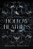 Hollow Heathens:-- Paperback – by Nicole Fiorina