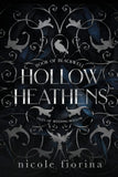 Hollow Heathens:-- Paperback – by Nicole Fiorina