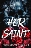 Her Saint: 1 (Saint and Sinner Duet) -- Paperback – by Harmony West