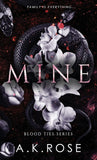 Mine -- Paperback -- by A K Rose